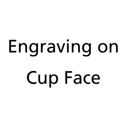 Cup Face Engraving Service